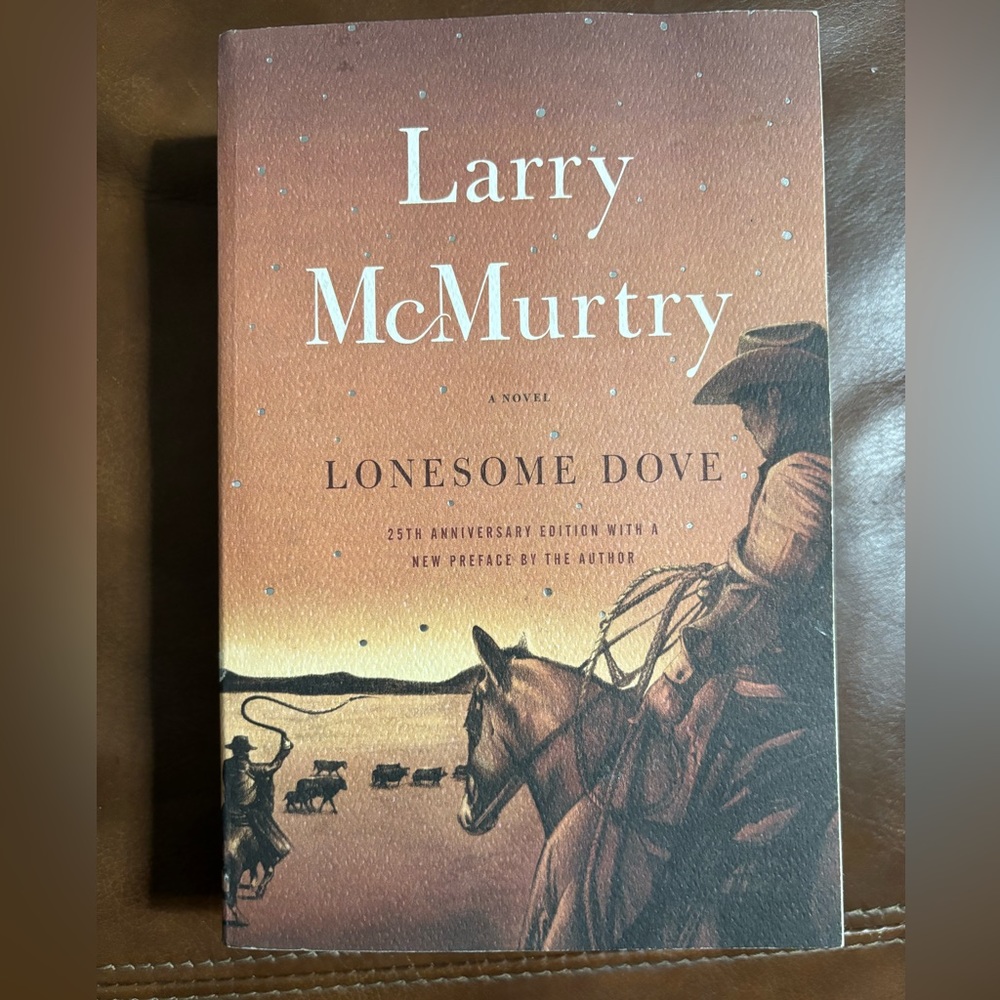 Lonesome Dove by Larry McMurtry